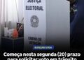 Vai viajar no dia da eleição? Prazo para solicitar o voto em trânsito começa nesta segunda-feira