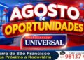 Mobiliadora Universal, próximo da rodoviária está com grande promoção no mês de agosto em Barra de São Francisco