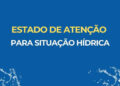 Espírito Santo entra em Estado de Atenção Hídrica e AGERH reforça alerta para uso consciente da água